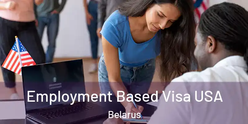  Employment Based Visa USA Belarus
