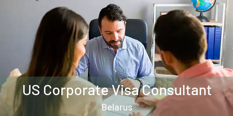  US Corporate Visa Consultant Belarus