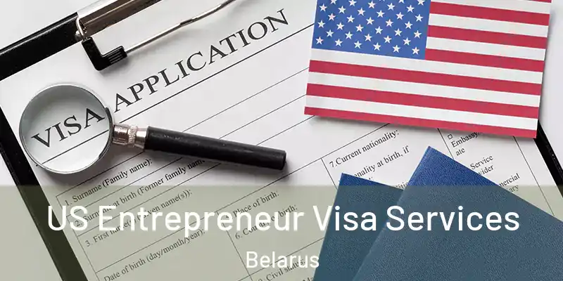  US Entrepreneur Visa Services Belarus