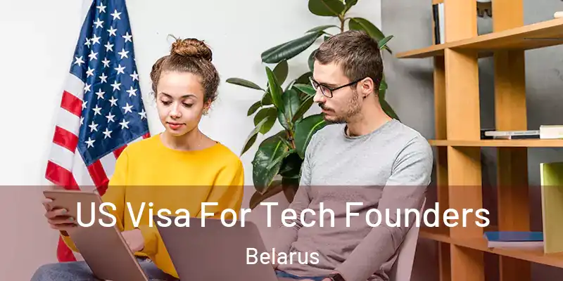  US Visa For Tech Founders Belarus